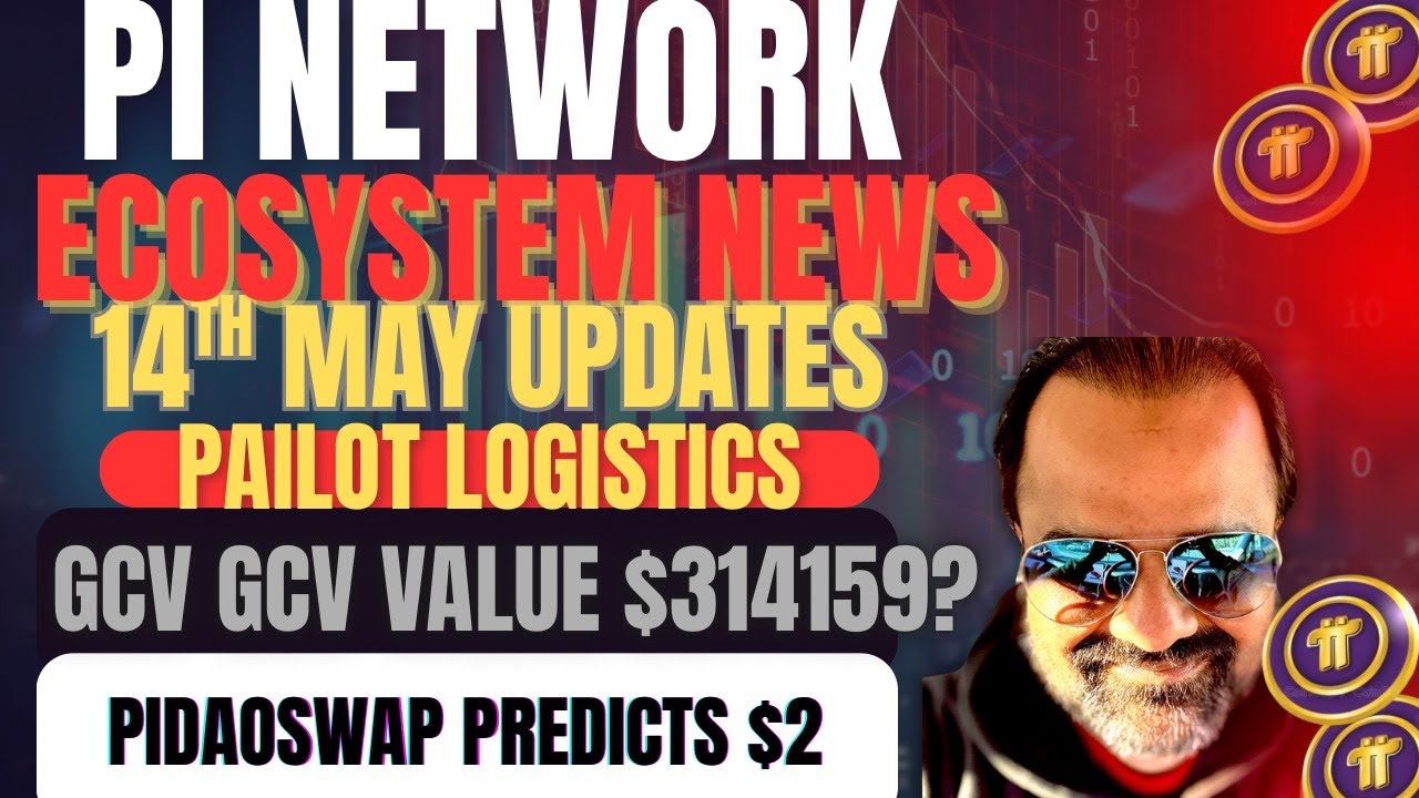Pi Coin 14TH May Updates | PIDAOSWAP SAYS $2 | PAILOT LOGISTICS APP | PITOGOSERVICE STATE $314159
