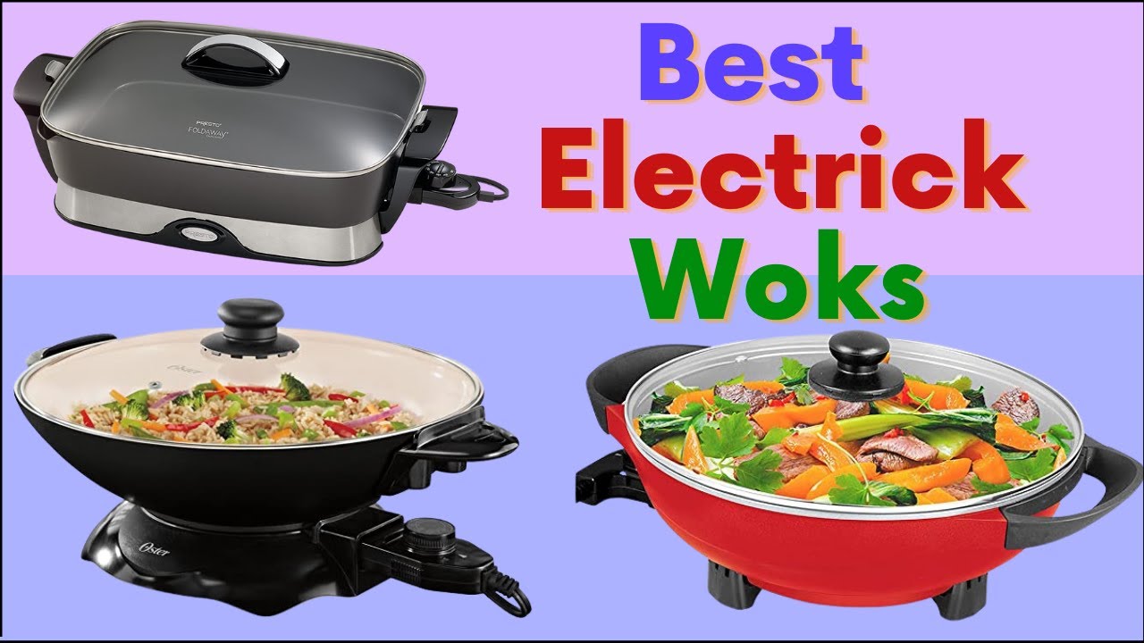 Best Electrick Woks 2022 | Top 7 Best Electrick Woks for Your Kitchen
