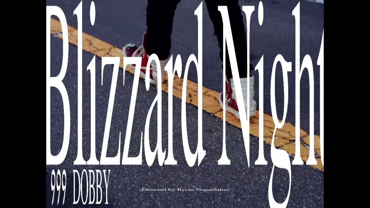 999dobby - Blizzard Night (Official Video)