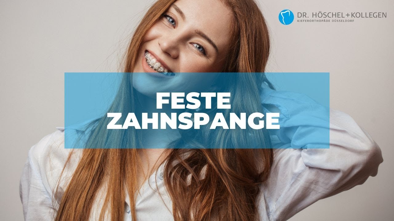 Feste Zahnspange - Tipps und Tricks zur Reinigung & mögliche Probleme in den ersten Tagen.