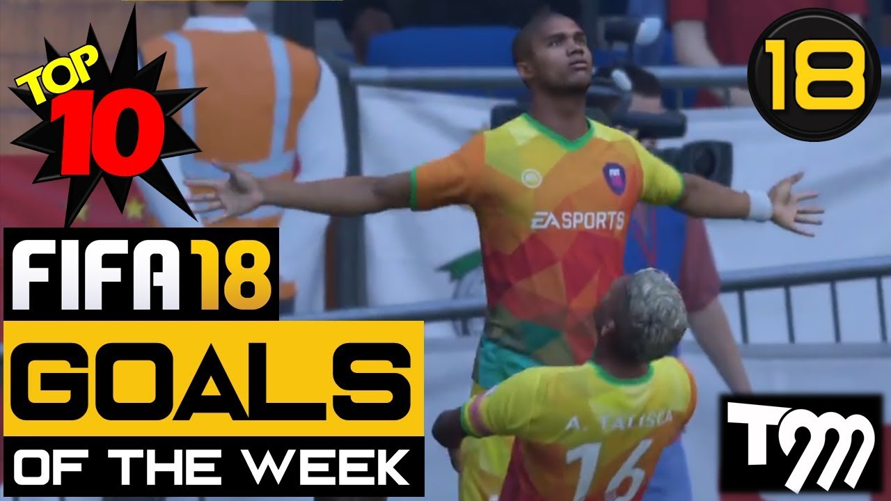 Fifa 18 - TOP 10 GOALS OF THE WEEK #18