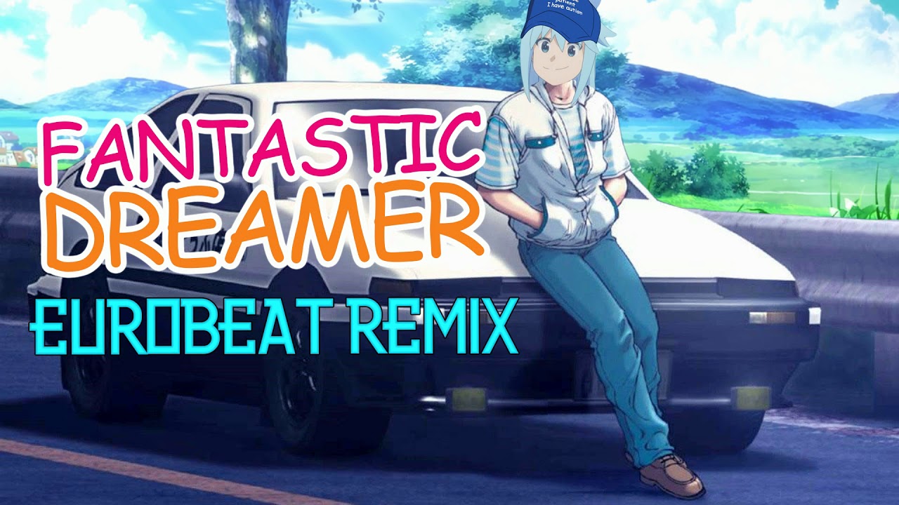Fantastic Dreamer / Eurobeat Remix