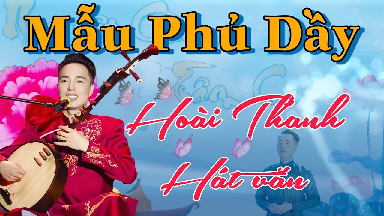 Lễ Hội Phủ Dầy , Hoài Thanh Hát Văn Mẫu Phủ Dầy