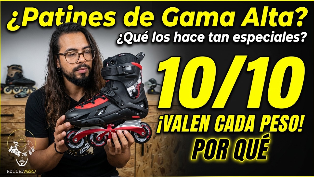 ¿Patines de Gama Alta? ¿Qué los hace tan especiales?