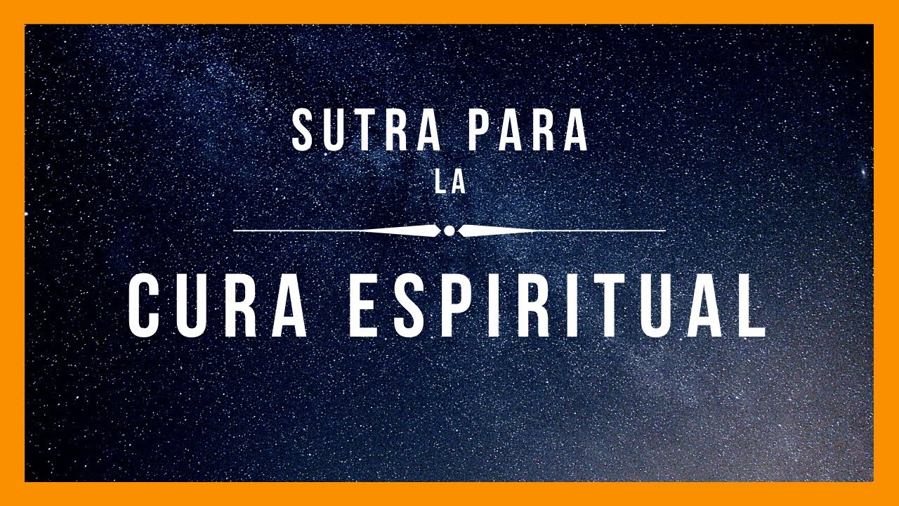 Sutra Sagrada Para La  ⚜️CURA ESPIRITUAL⚜️