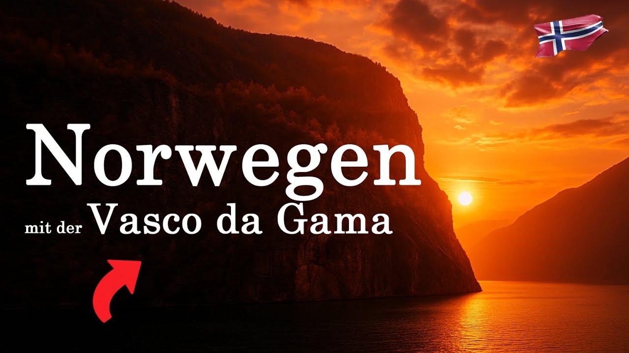 VASCO DA GAMA NORWEGISCHE HIGHLIGHTS_2025