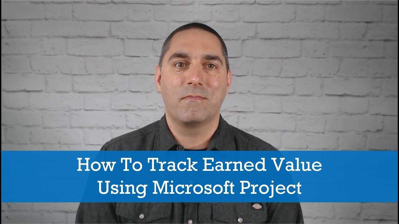 Project Management Tips: How To Track Earned Value Using Microsoft Project