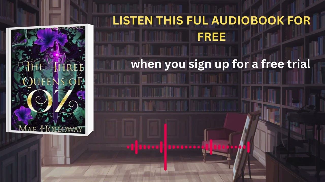 The Three Queens of Oz (Ozma Chronicles Book 3) Audiobook | Mae Holloway