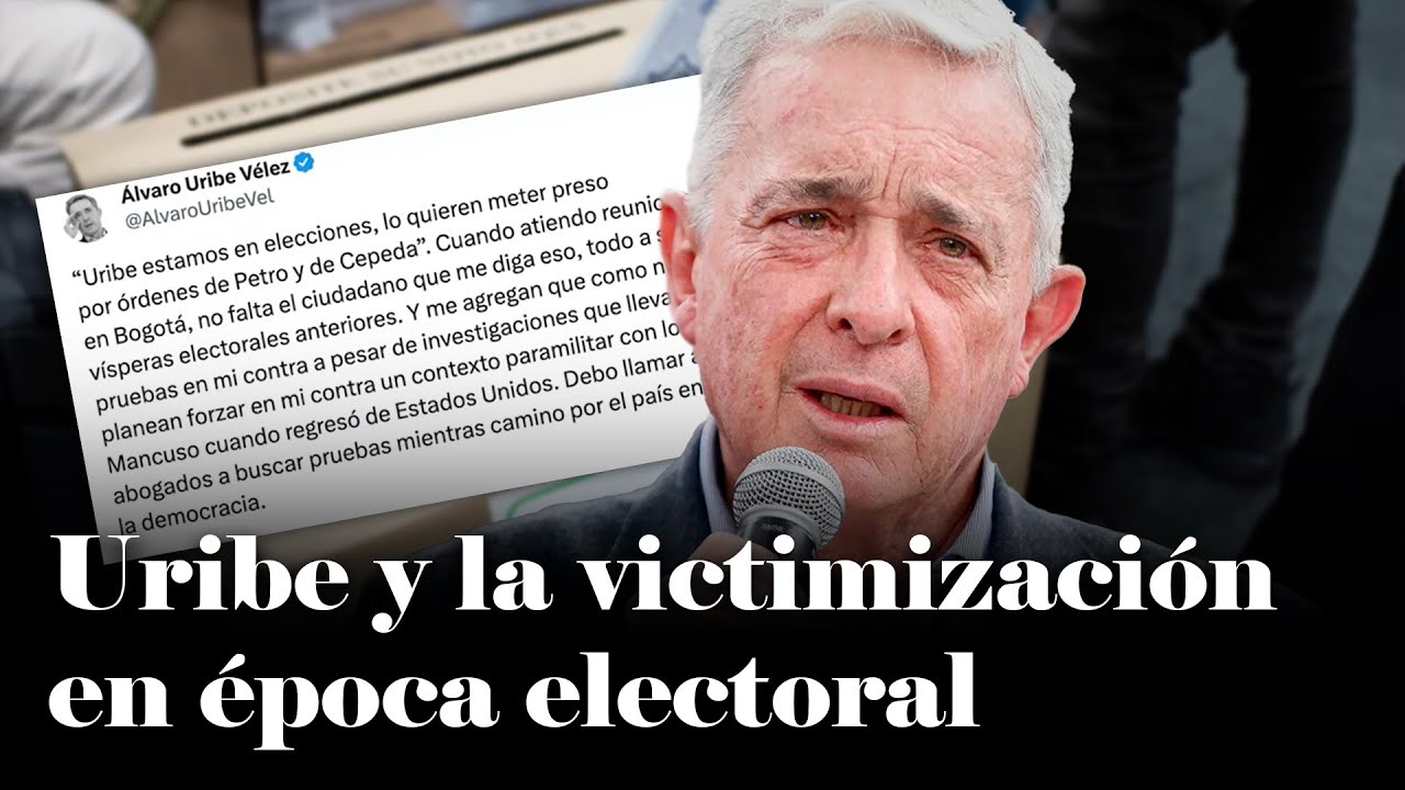 La VICTIMIZACIÓN de Uribe en época electoral: El trino que enciende la polémica | Coronell