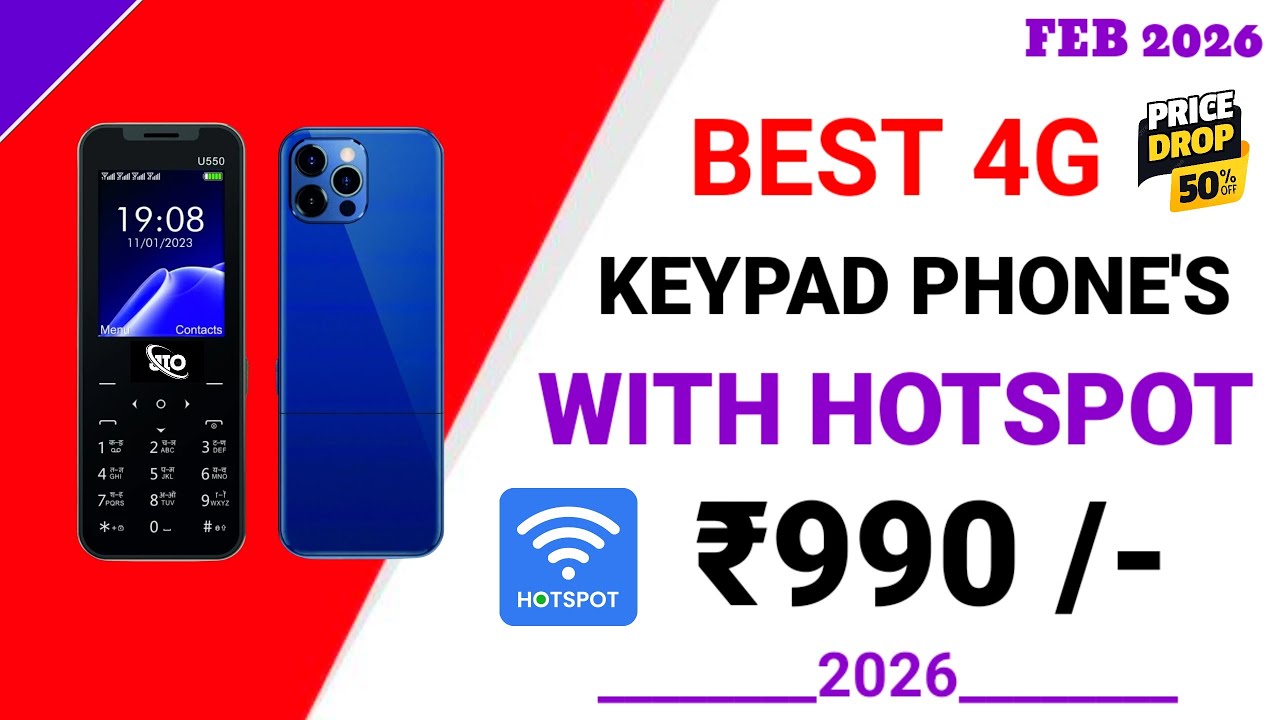 🔥Best 4G Keypad Phones With hotspot in 2026 मात्र ₹990 🥳.!! Best 4G Keypad Phones 2026