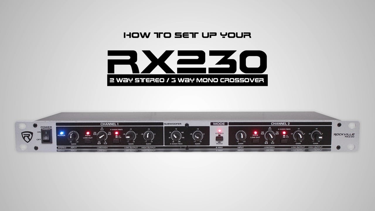 How to set up your Rockville RX230 2 Way Stereo / 3 Way Mono Crossover with XLR Input and Output