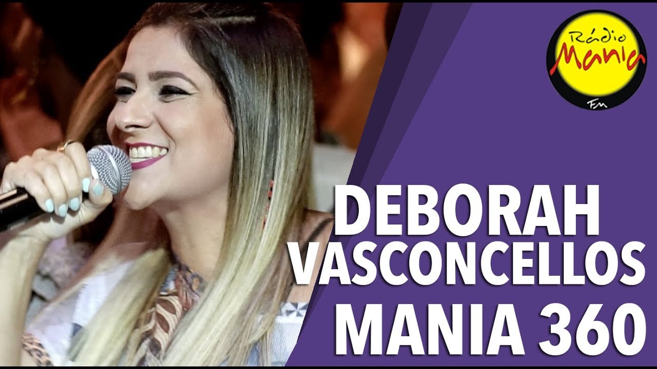 🔴 Radio Mania - Mania 360º - Deborah Vasconcellos - Tendência