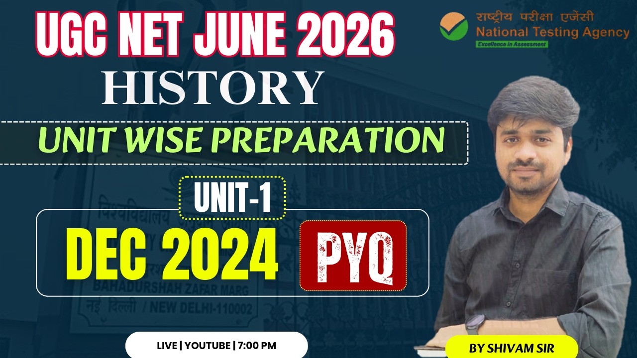 UGC NET JUNE 2026 | UNIT-1| DEC 2024 PYQ | History Unit Wise Preparation #ugcnethistory  #ugcnet