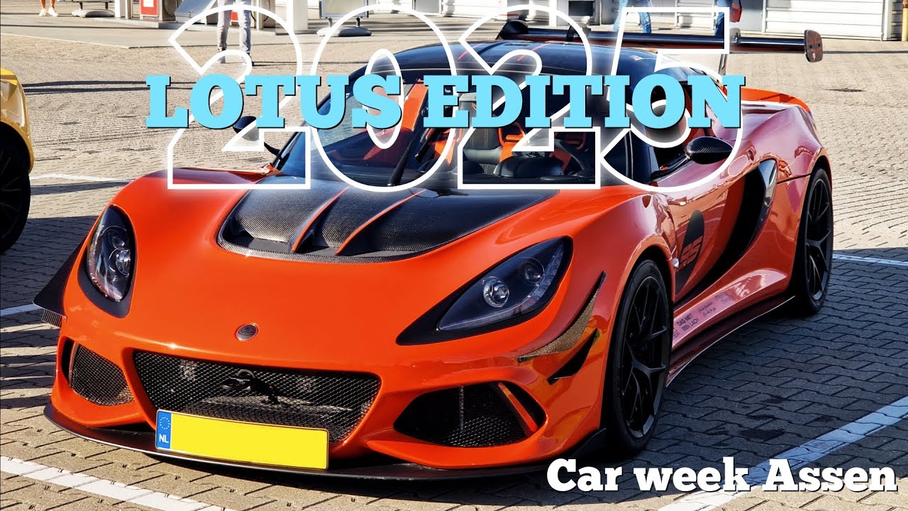 Car week Assen | Lotus Edition 