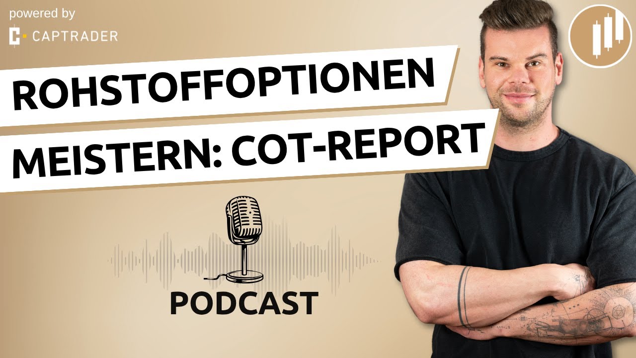 #87: Rohstoffoptionen meistern &ndash; Mit CoT-Daten zum Erfolg?