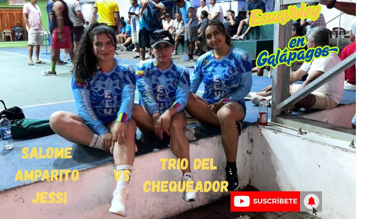 Jugamos en San Cristóbal-Galápagos 🏐‼️ Salo-Amparito-Jessi vs Trío del Chequeador 🏐✨