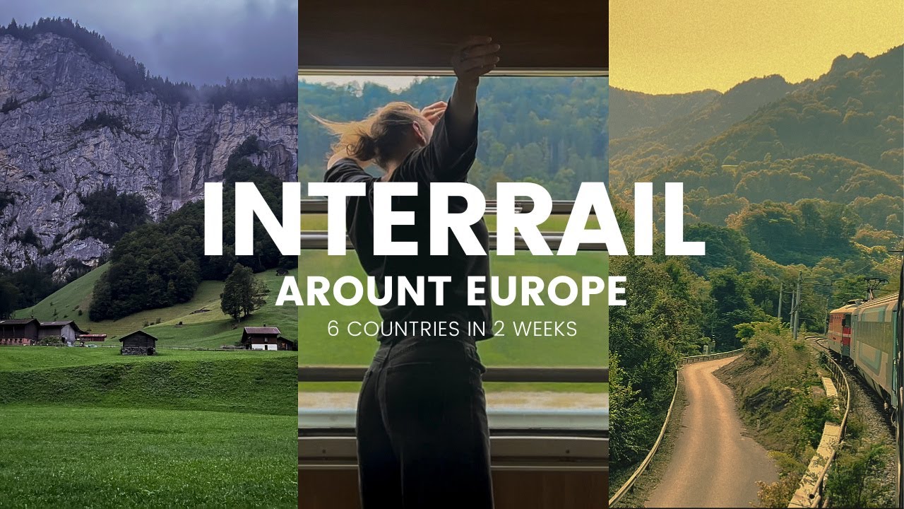 Interrail Across Europe | A Life-Changing Adventure