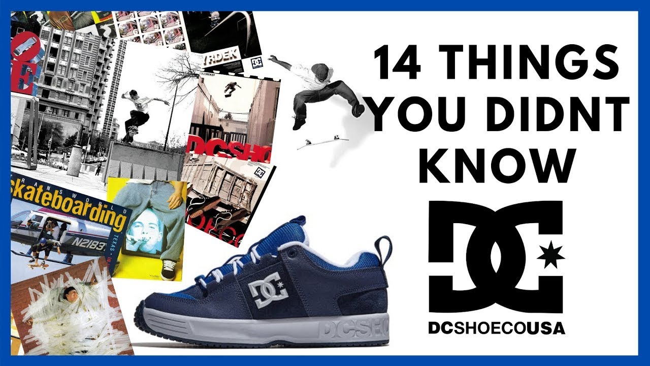DC SHOES: 14 Things You Didn't Know about DC Shoes