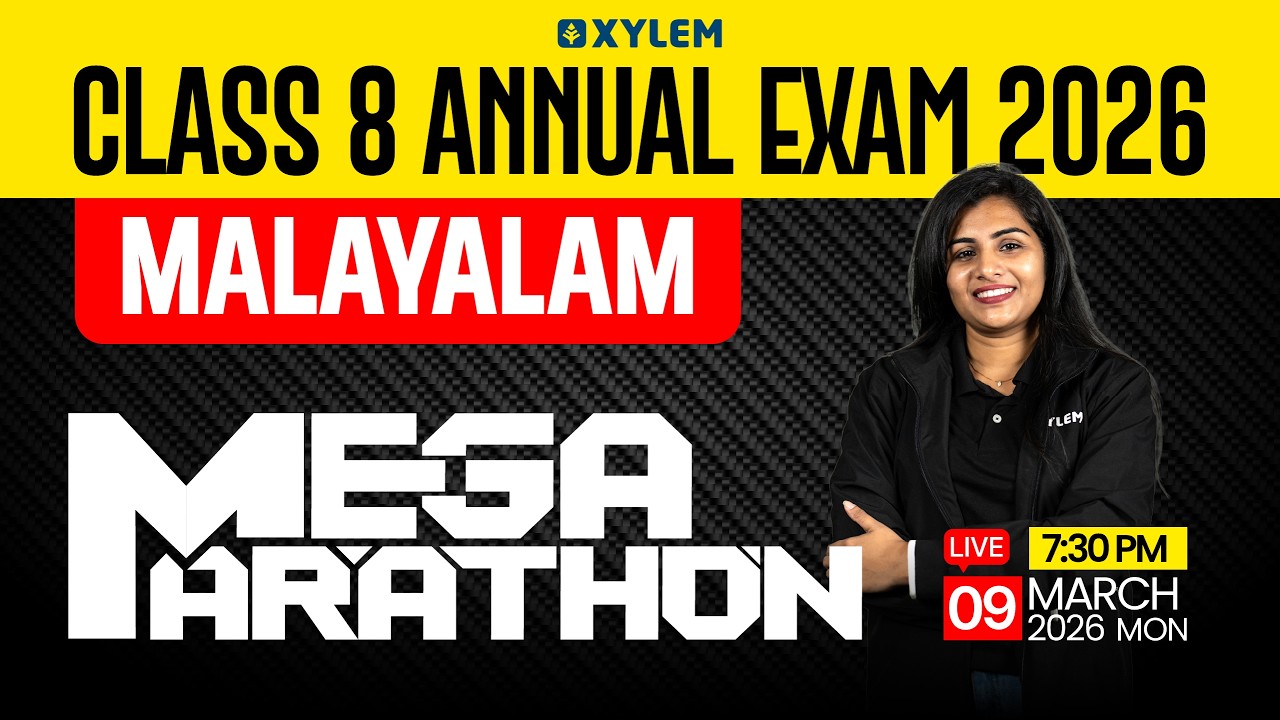Class 8 Annual Exam 2026 : Malayalam 2 - Mega Marathon | Xylem Class 8