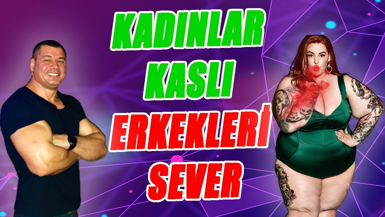 Kızlar Kaslı Erkekleri Sever