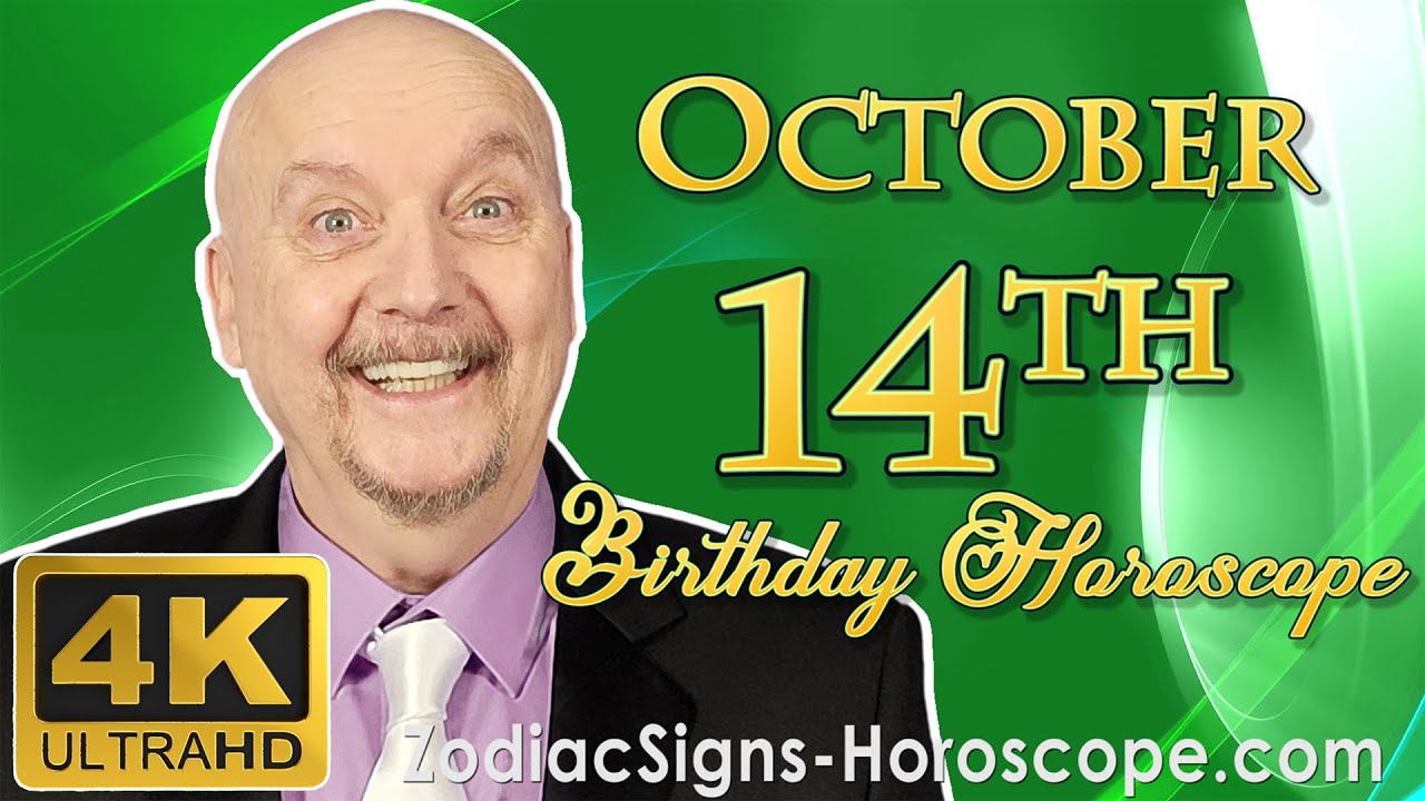 October 14 Zodiac Horoscope and Birthday Personality | October 14th Birthday Personality Analysis