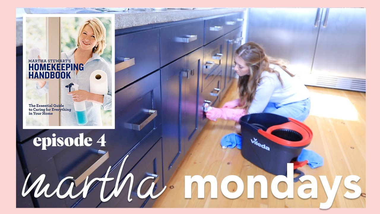 MARTHA MONDAYS | How To Organize & Care For Your Kitchen | Ep. 4
