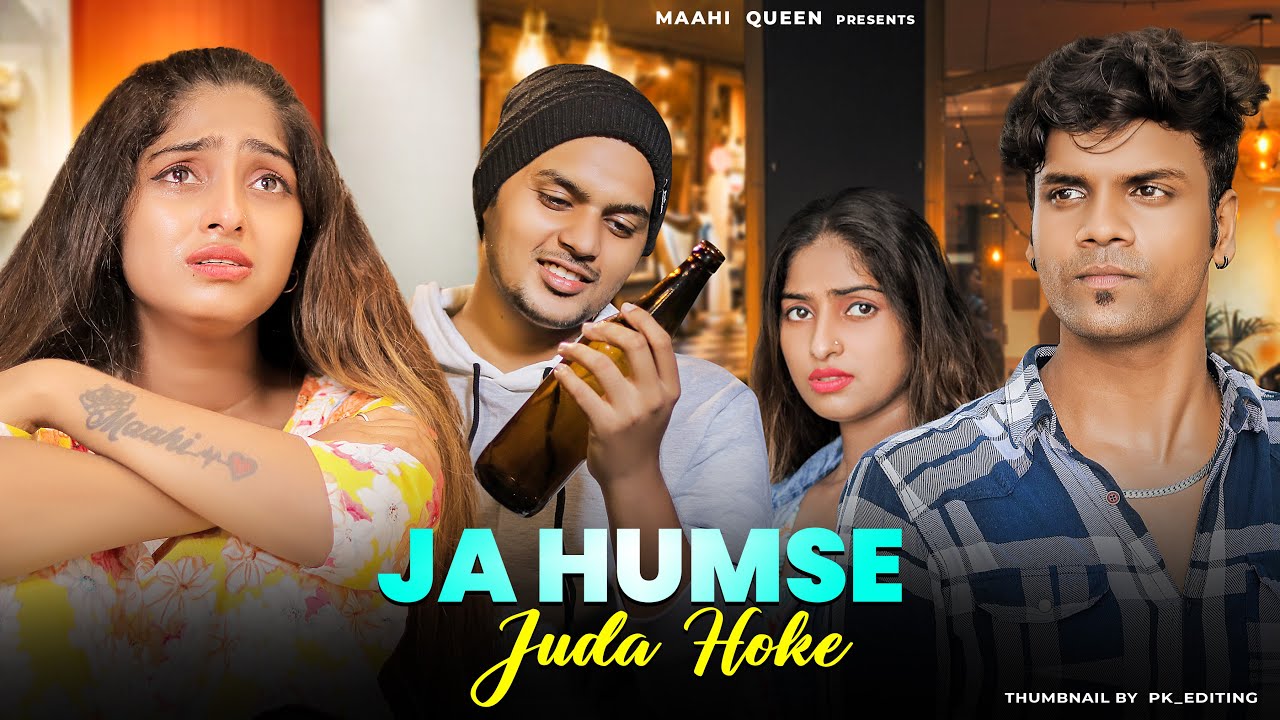 Ja Humse Juda Hoke | Heart Touching Love Story | Kaash Tu Mila Hota | Jubin Nautiyal | Maahi Queen