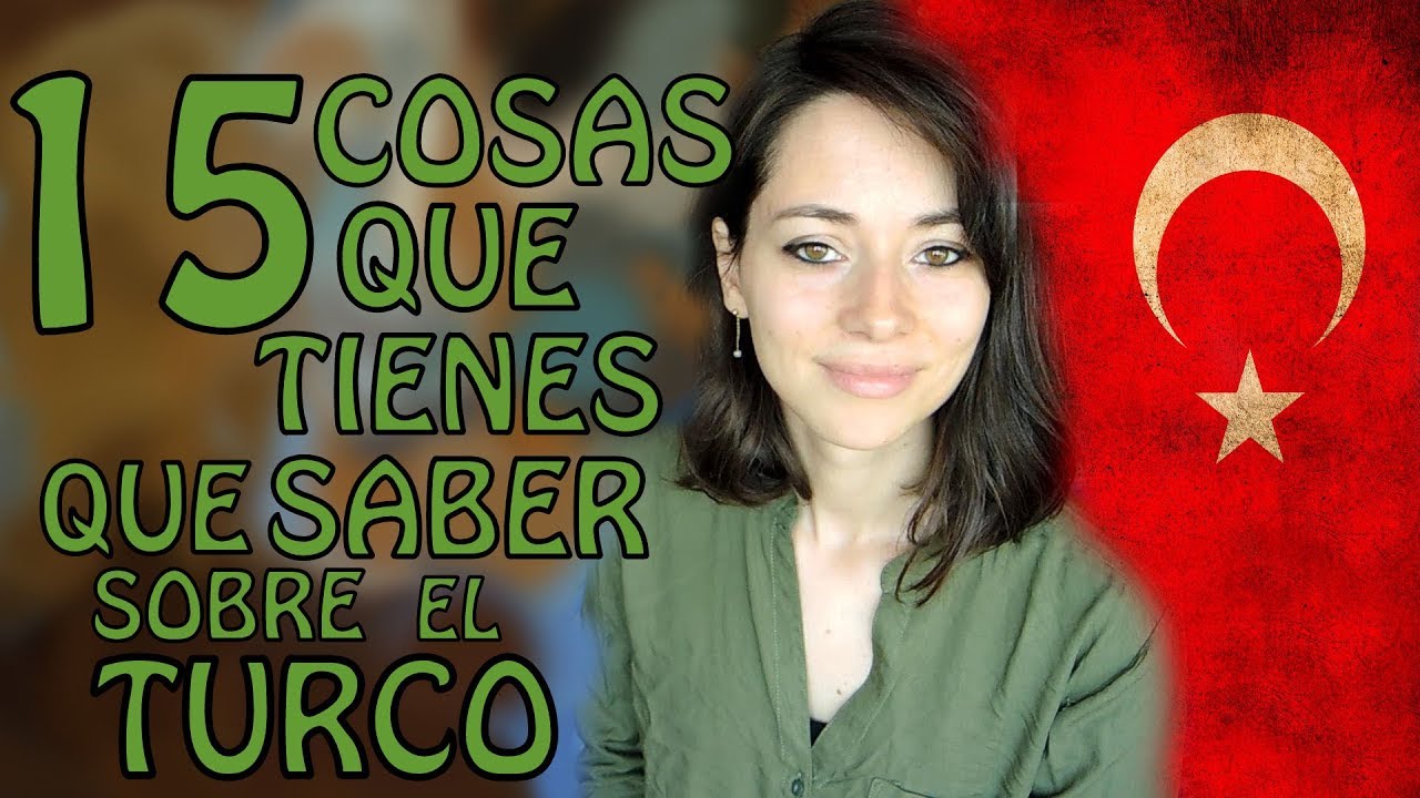 15 Cosas que debes saber sobre el idioma turco