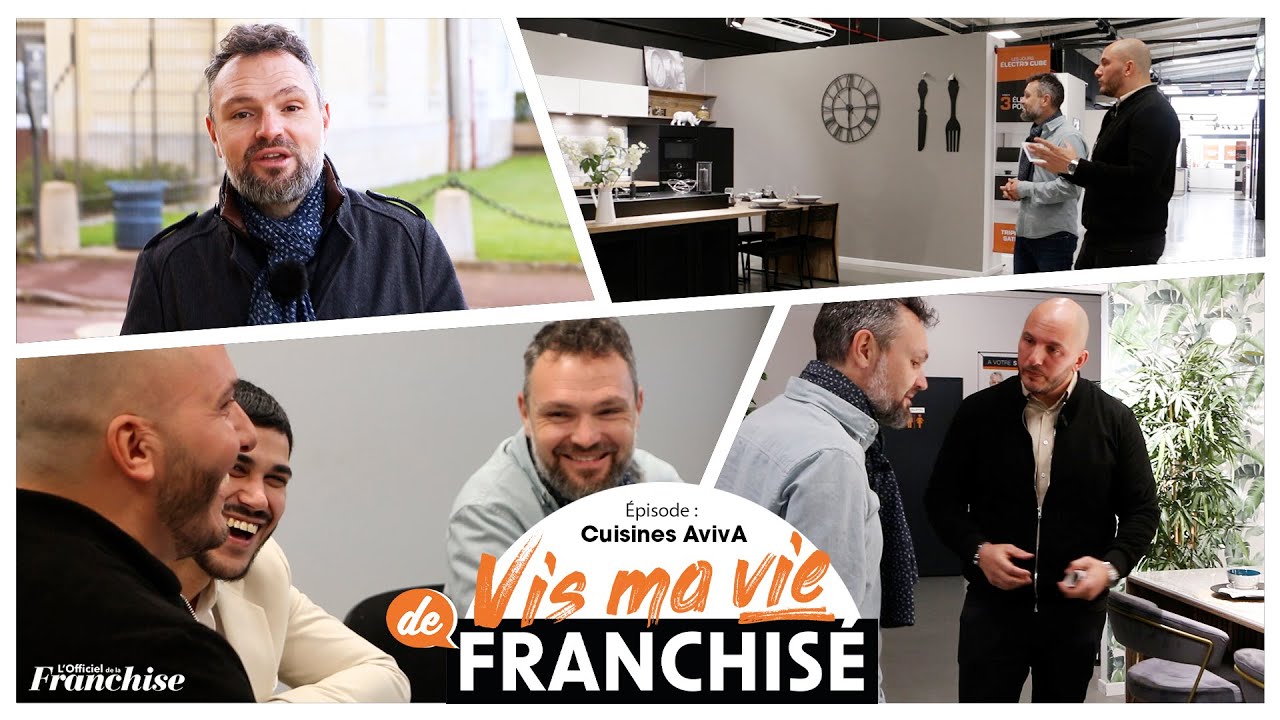 Vis ma vie de franchisé - Cuisines AvivA