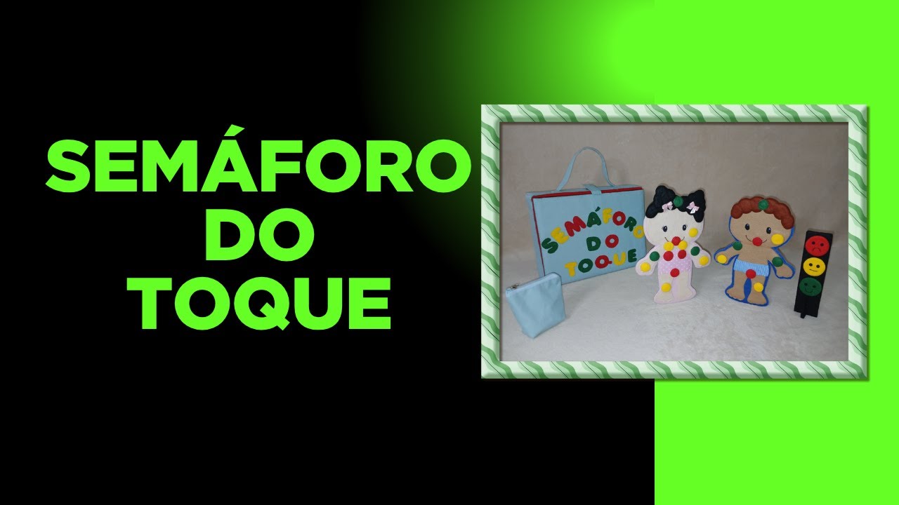 SEMÁFORO DO TOQUE