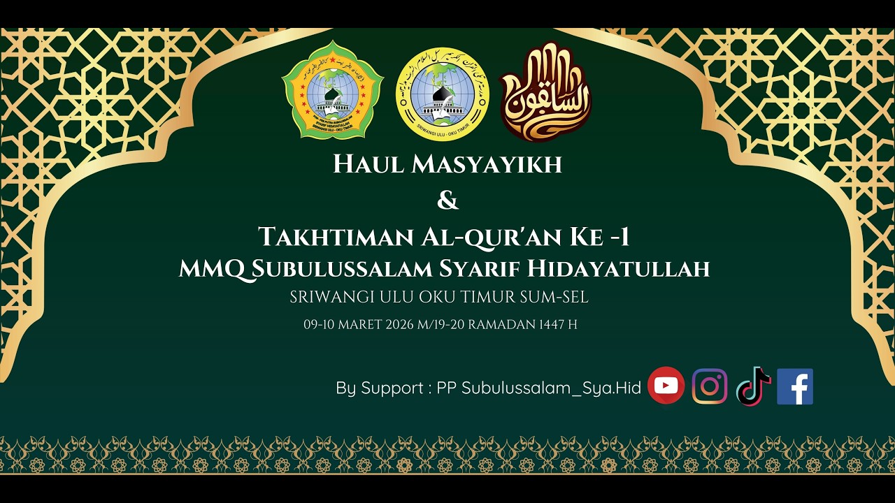Haul Masyayikh dan  Taktiman Al.Qur'an Ke-1 MMQ Subulussalam Syarif Hidayatullah