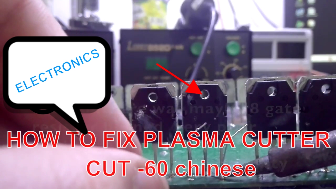 FIXing of  Chinese plasma cutter  CUT-60 60 amp #diy #plasma