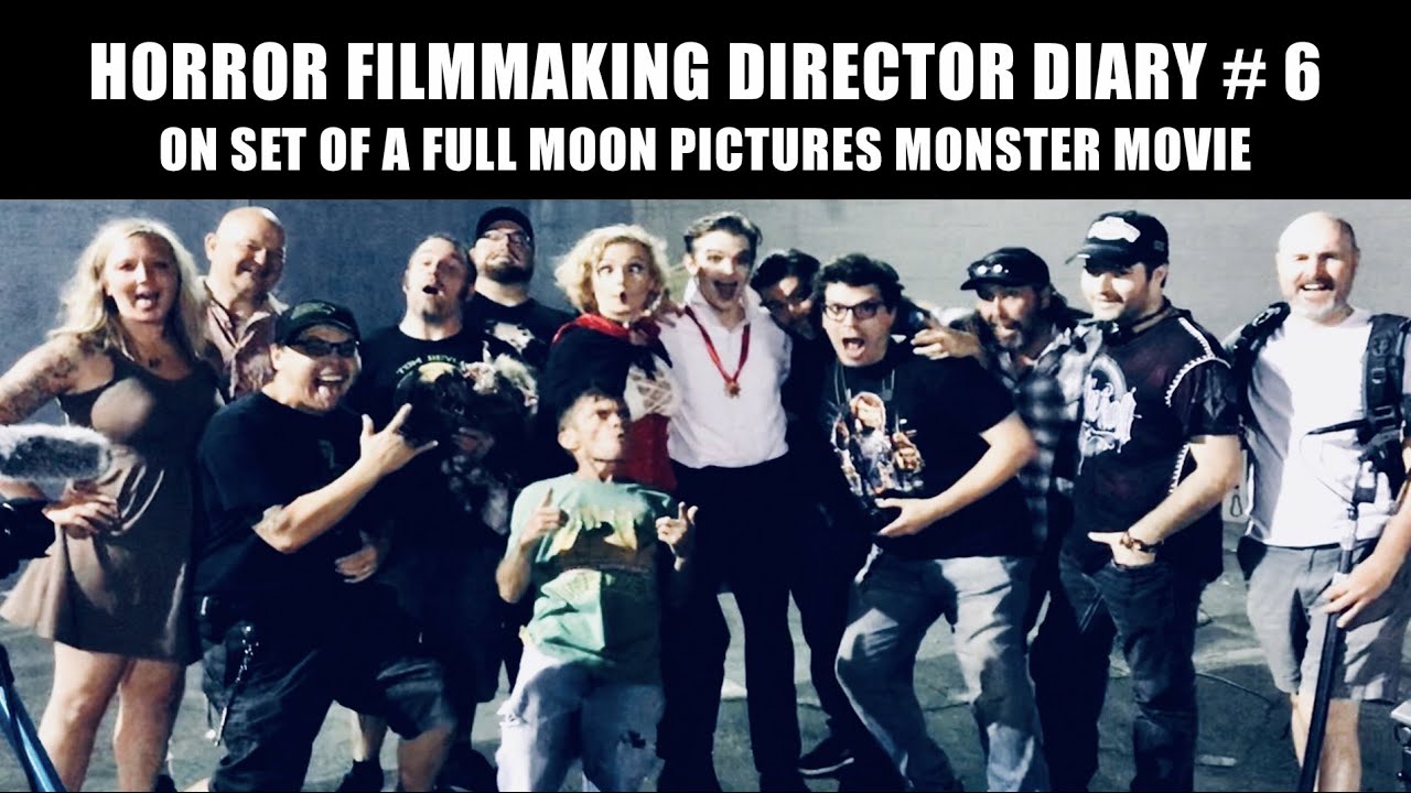 HORROR FILMMAKING - DIRECTOR DIARY # 6 - On Set w/ #Horror Director DANNY DRAVEN on a Full Moon Film