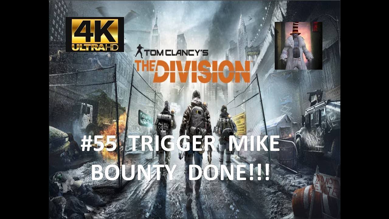 THE DIVISION 1 |  Solo | Got TRIGGER MIKE Bounty Done | 4K 60 fps