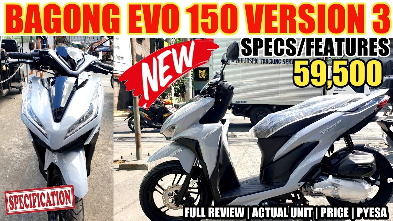 BAGONG EVO 150 VERSION 3 ANG PINAKA LATEST MOTORSIKLO SA PINAS FEATURES SPECS PRESYO NG MOTOPOSH