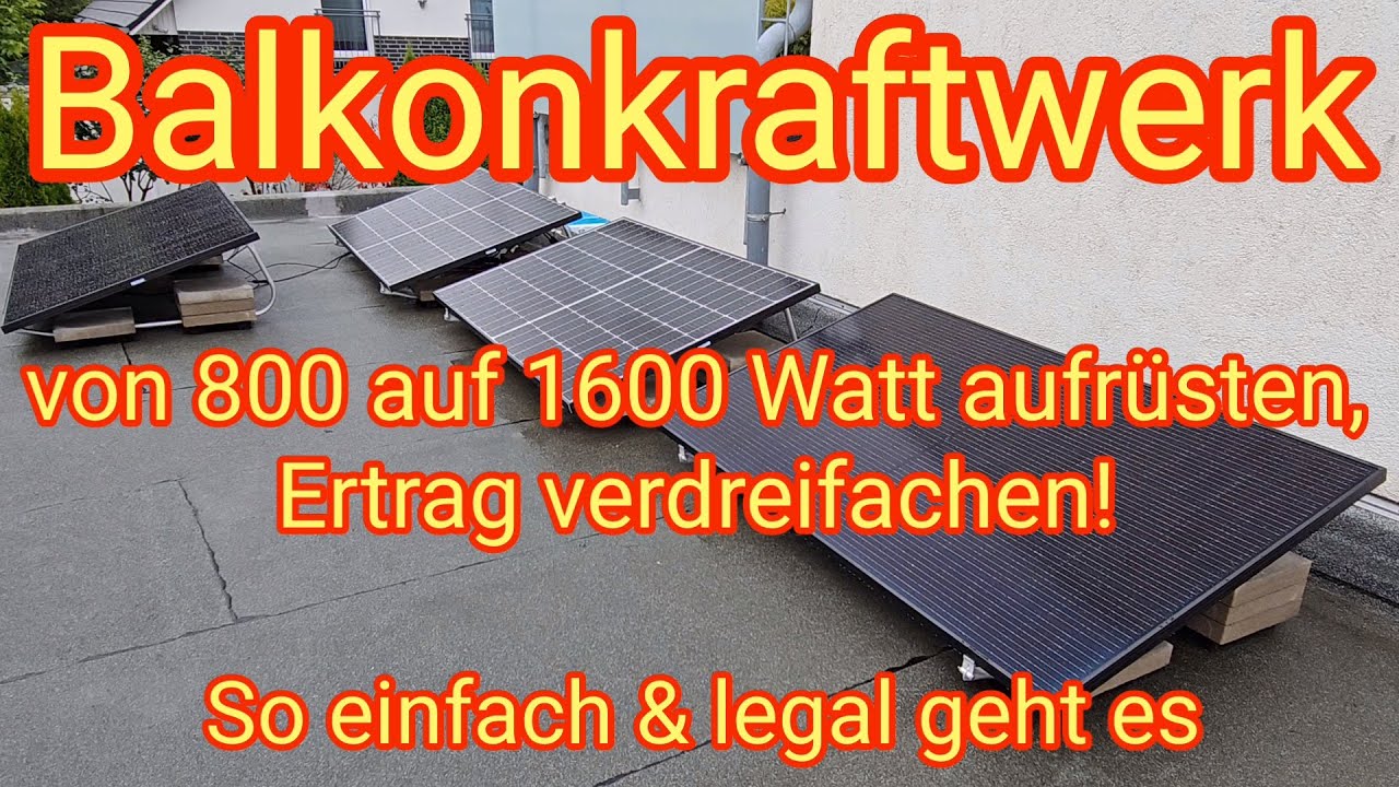 Von 800 auf 1600 Watt aufrüsten - Ertrag verdreifachen mit Balkonkraftwerk Yuma Flat 800 (1600) Pro