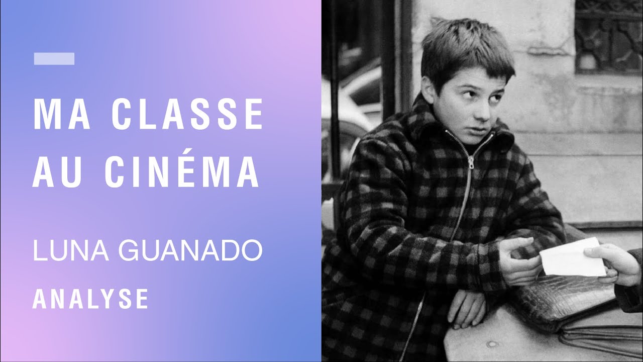 Ma classe au cinéma | Analyse du film 