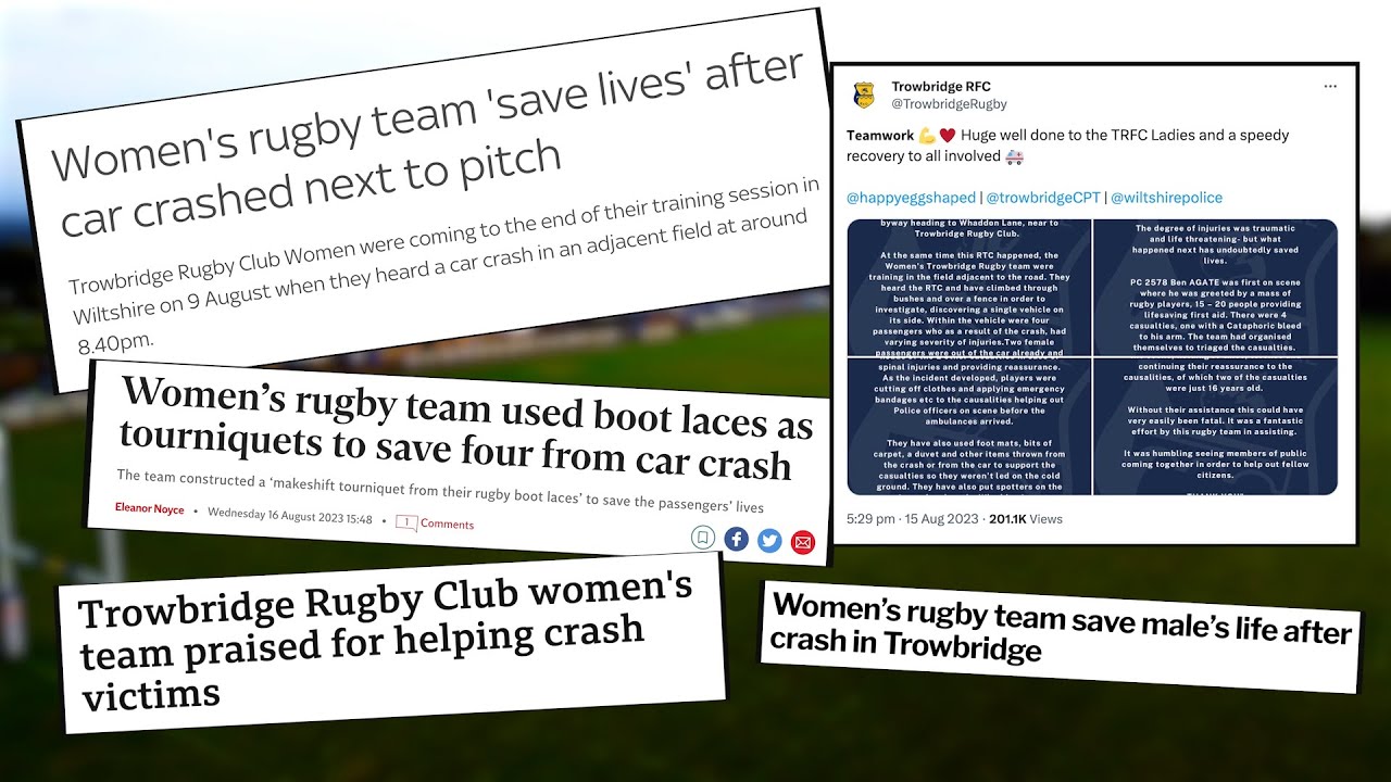 'Every member of my team is a hero' | Trowbridge RFC Women SAVE LIVES after car crash