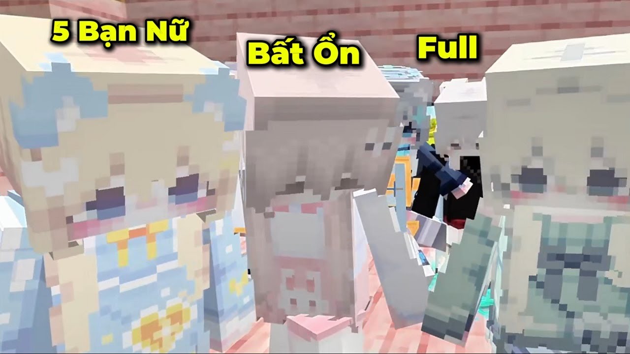 T&ocirc;i Đi Học Muộn 1 Năm V&agrave; Ở C&ugrave;ng 5 Nữ Sinh Bất Ổn Nhất Minecraft Full 🤣 - Si&ecirc;u Hấp Dẫn - Lương Hub