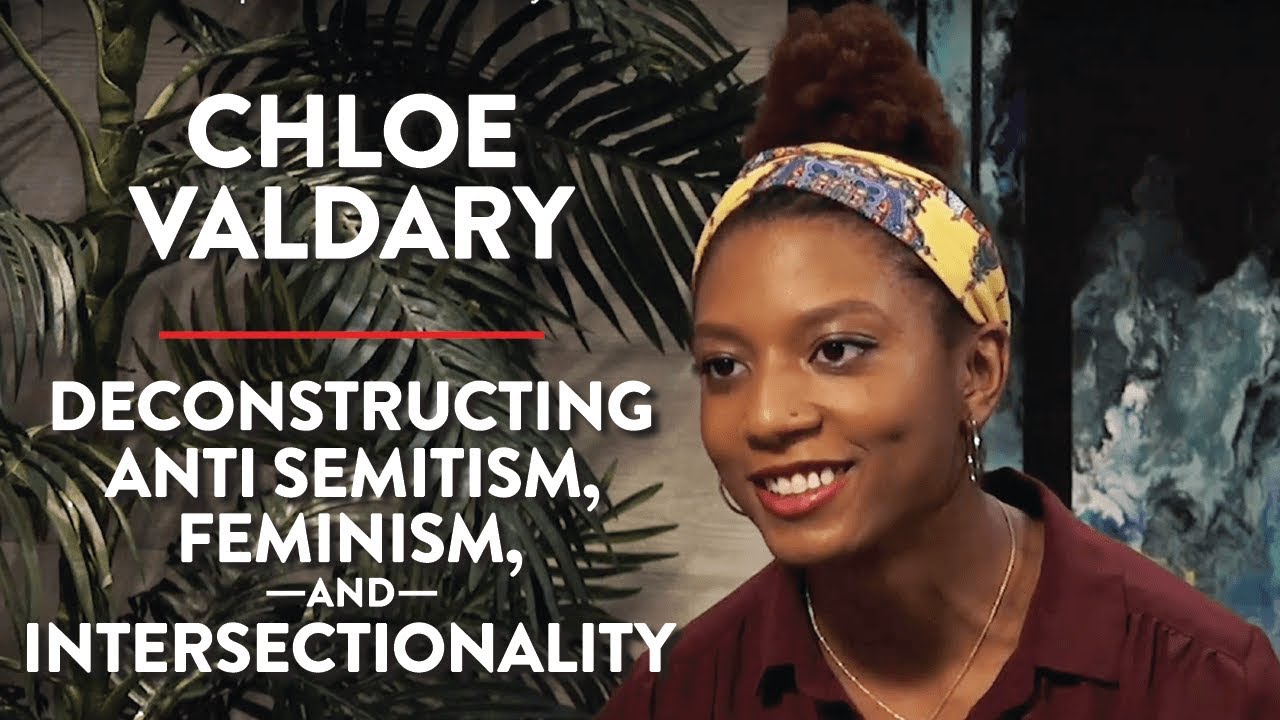 Deconstructing Anti Semitism, & Intersectionality | Chloe Valdary | WOMEN | Rubin Report