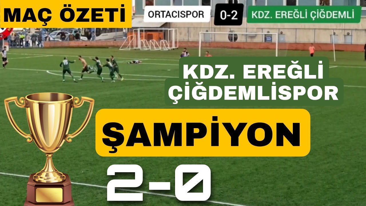 Ortacıspor Kdz. Ereğli Çiğdemlispor 0-2 Maç Özeti ( 8 Mayıs 2022 )