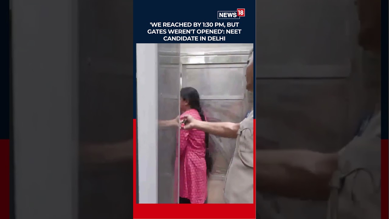 NEET Re-Exam Chaos? Student Claims Gate Wasn't Opened | #shorts #neet | N18S