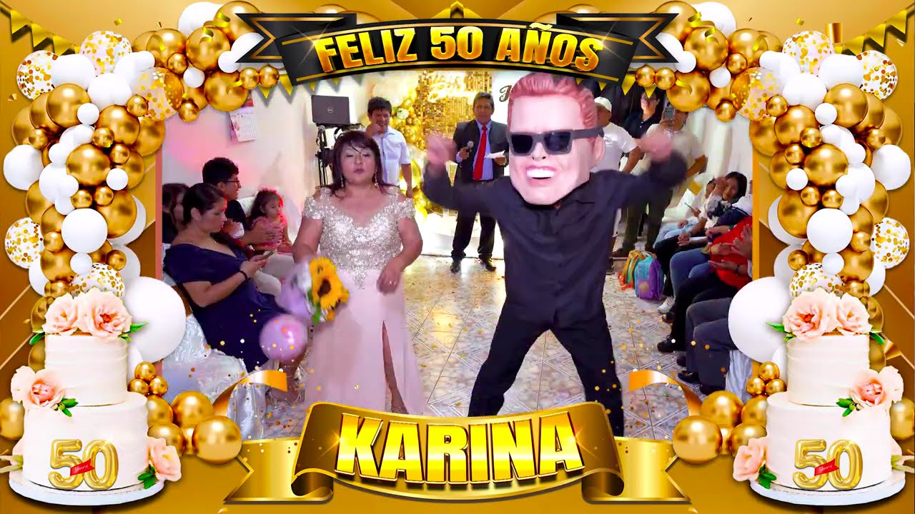 FELIZ 50 AÑOS KARINA - LUIS MIGUEL / SON PAYASADAS / MARIACHIS - SANTA ANITA 2024