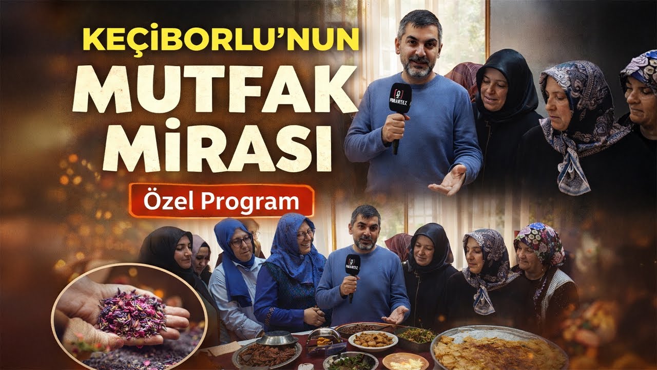 Gelenekten Geleceğe Tatlar | Keçiborlu Mutfak Mirası Çalıştayı (Özel Program)