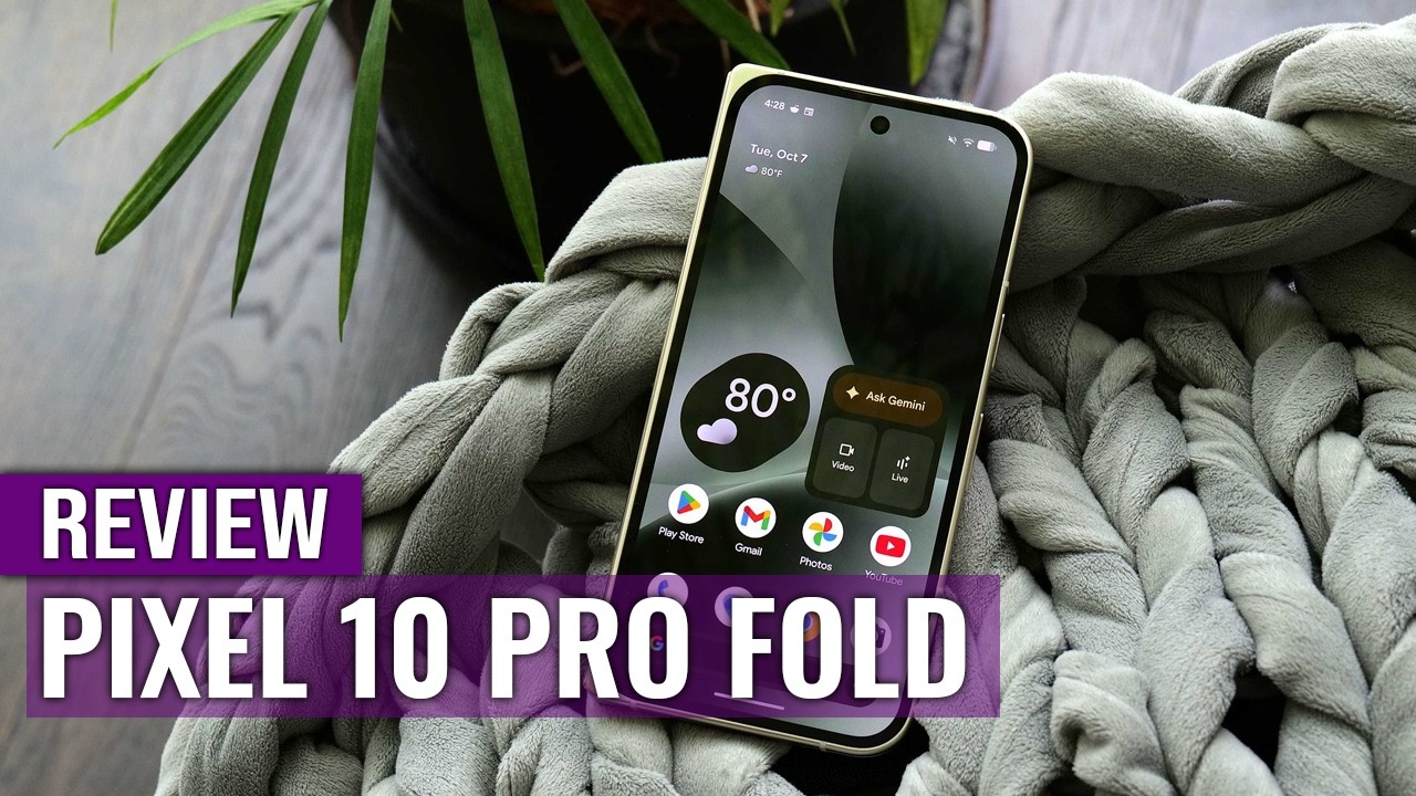 Google Pixel 10 Pro Fold Review: Google’s Foldable Finally Matures