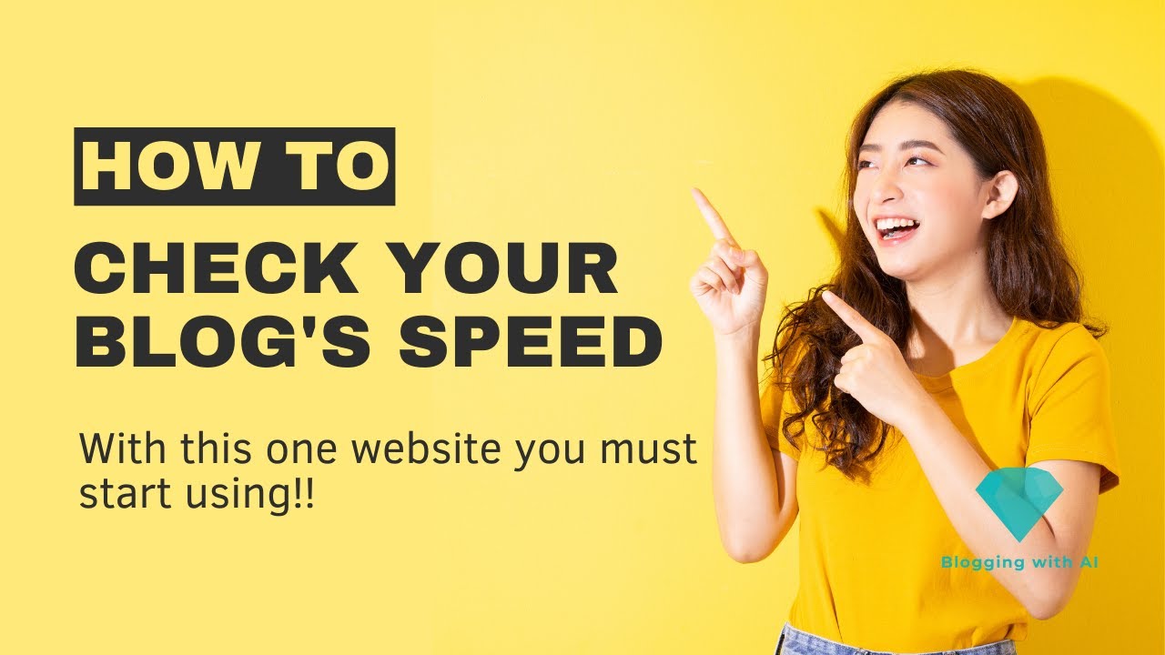 How to Check Your Blog's Speed l Blogging Tips