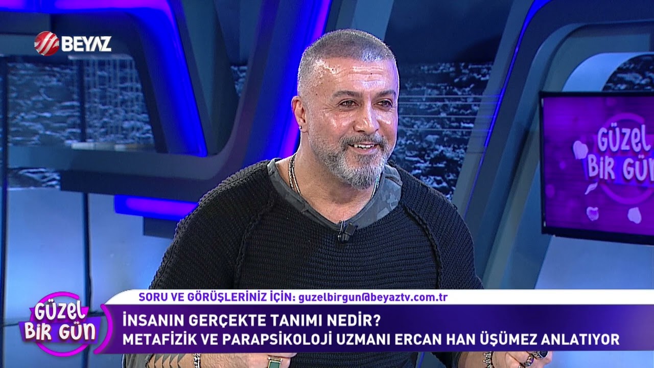 BEYAZ TV GÜZEL BİR GÜN| İNSANIN KIYAMETİ NEDİR?| ERCAN HAN ÜŞÜMEZ- METAFİZİK VE PARAPSİKOLOJİ UZMANI