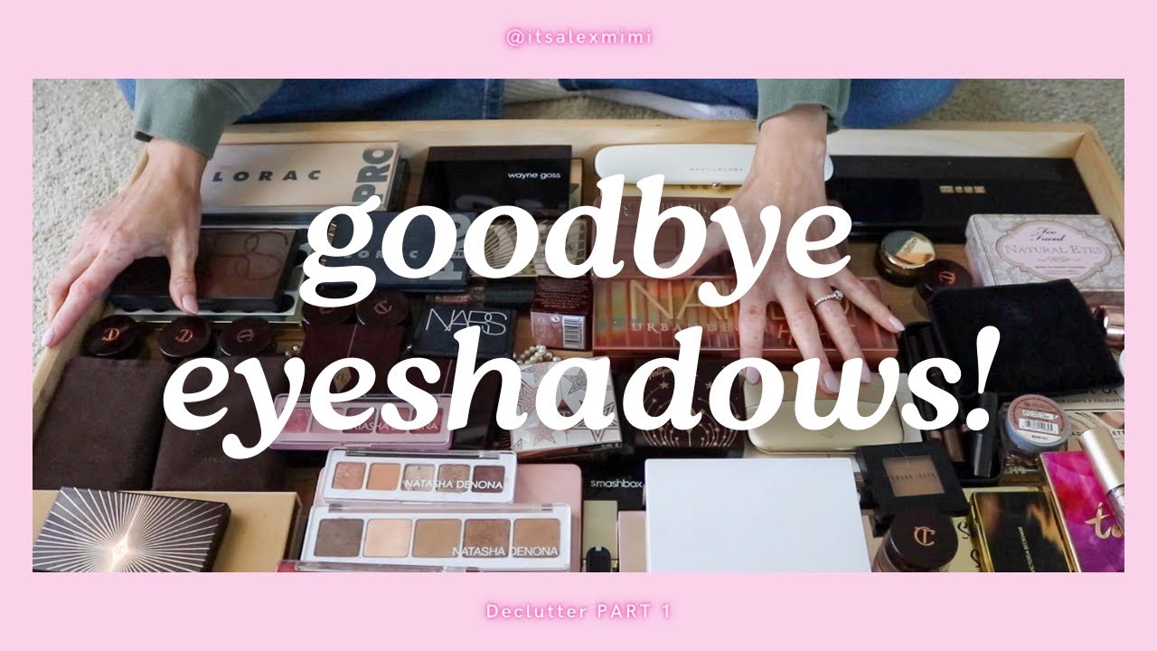 Eyeshadow Declutter PART 1!! 🪄