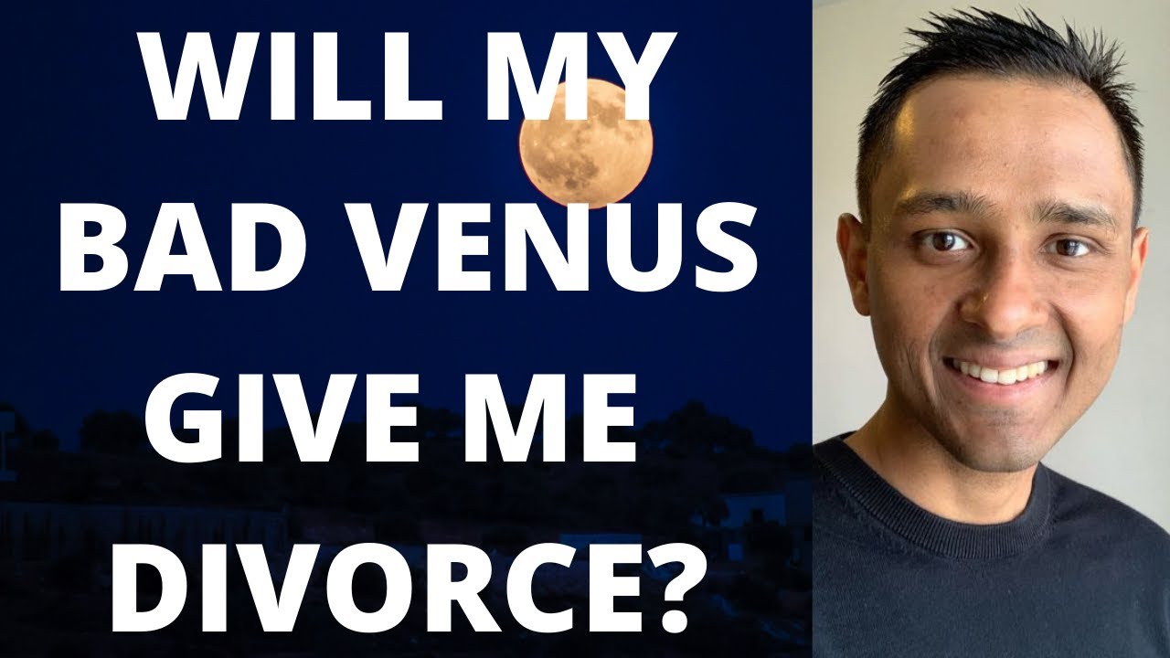 Will a debilitated/bad Venus give me divorce? - OMG Astrology Secrets 243