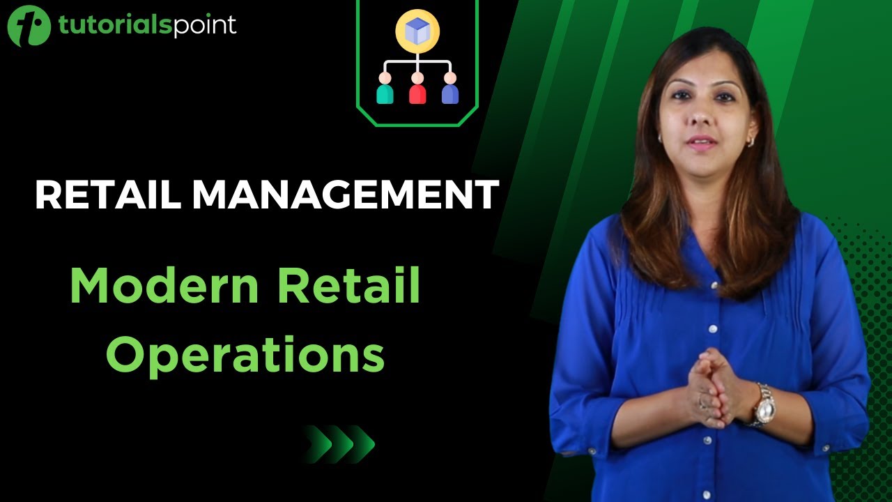 Retail Management | Modern Retail Operations | Tutorialspoint